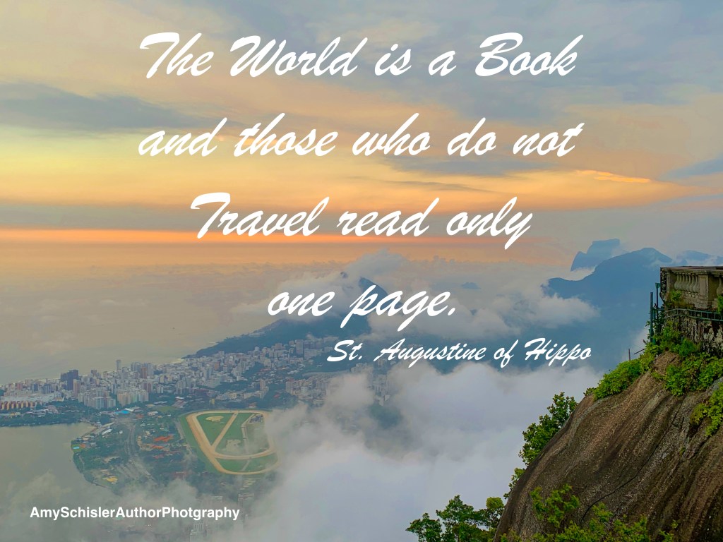The World is a Book and those who do not Travel read only one page.